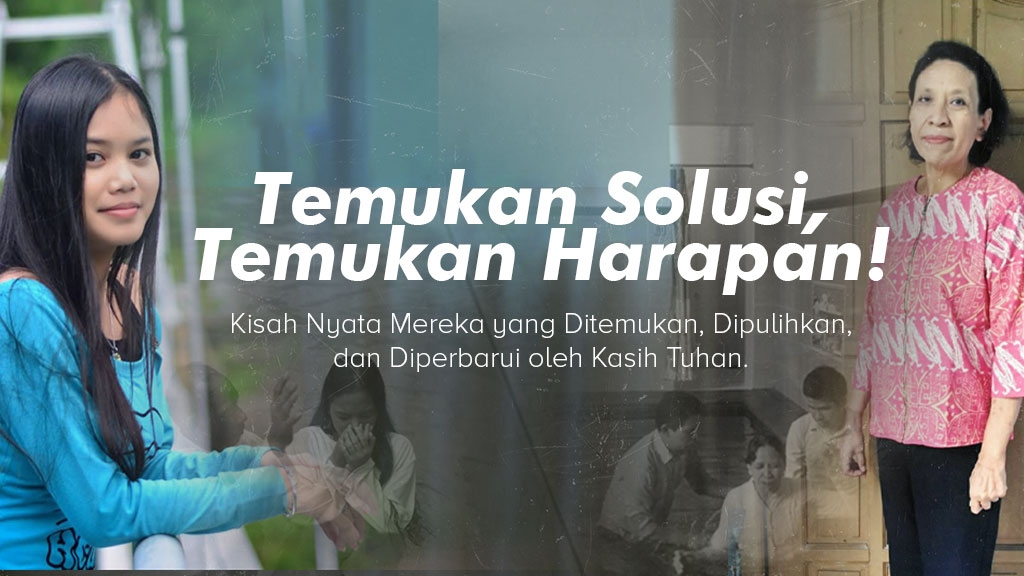 MARI MENJADI BAGIAN DARI SOLUSI UNTUK MEREKA YANG MEMBUTUHKAN JALAN KELUAR